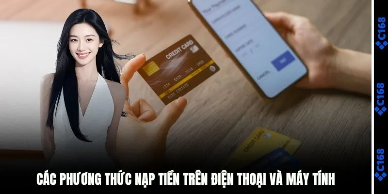 Các phương thức nạp tiền trên điện thoại và máy tính