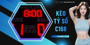 Kèo tỷ số C168